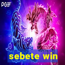 sebete win